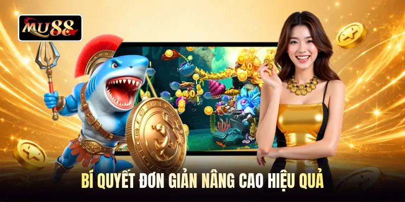 Bí quyết đơn giản nâng cao hiệu quả