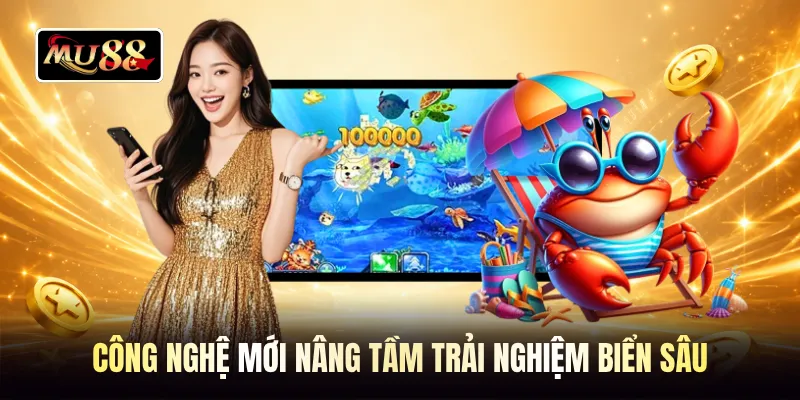 Công nghệ mới nâng tầm trải nghiệm biển sâu